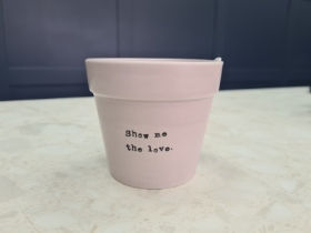 Show Me The Love Pot
